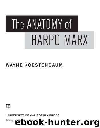 Anatomy of Harpo Marx by Koestenbaum Wayne