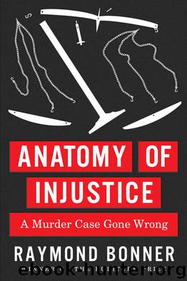 Anatomy of Injustice by Raymond Bonner