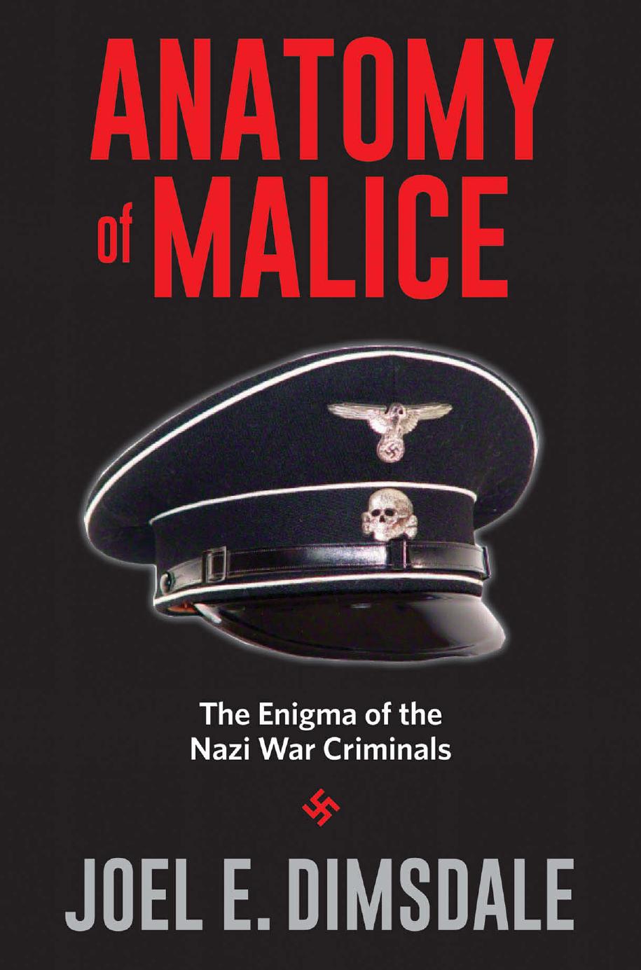 Anatomy of Malice by Joel E. Dimsdale