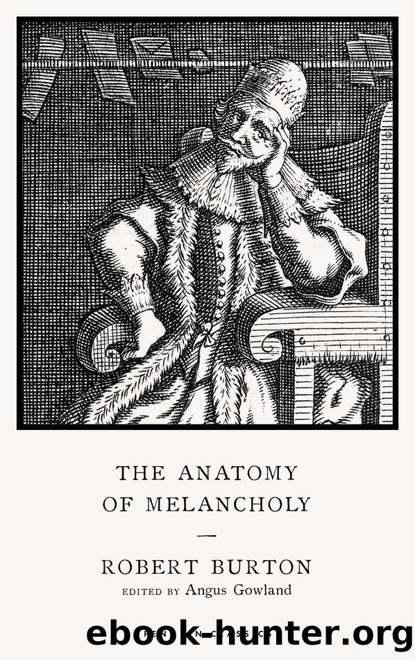 Anatomy of Melancholy by Robert Burton