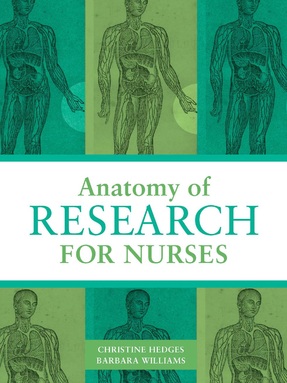 Anatomy of Research for Nurses by Christine Hedges; Barbara Williams