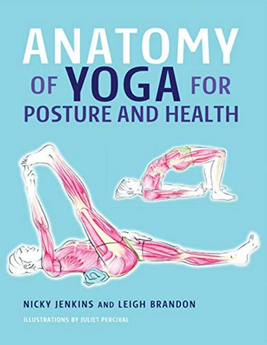Anatomy of Yoga for Posture and Health by Jenkins Nicky; Brandon Leigh