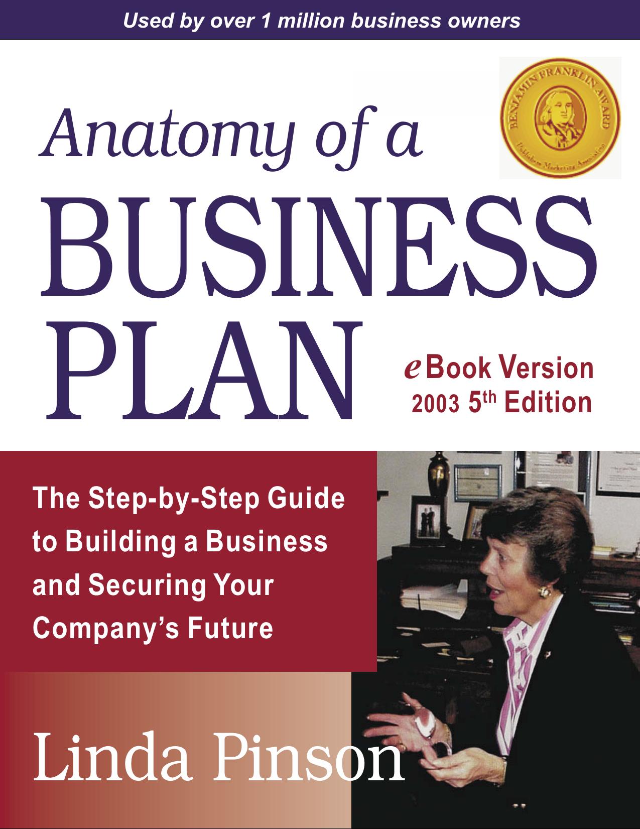 Anatomy of a Business Plan: A Step-By-Step Guide to Building a Business and Securing Your Company's Future, 5th Edition by Linda Pinson