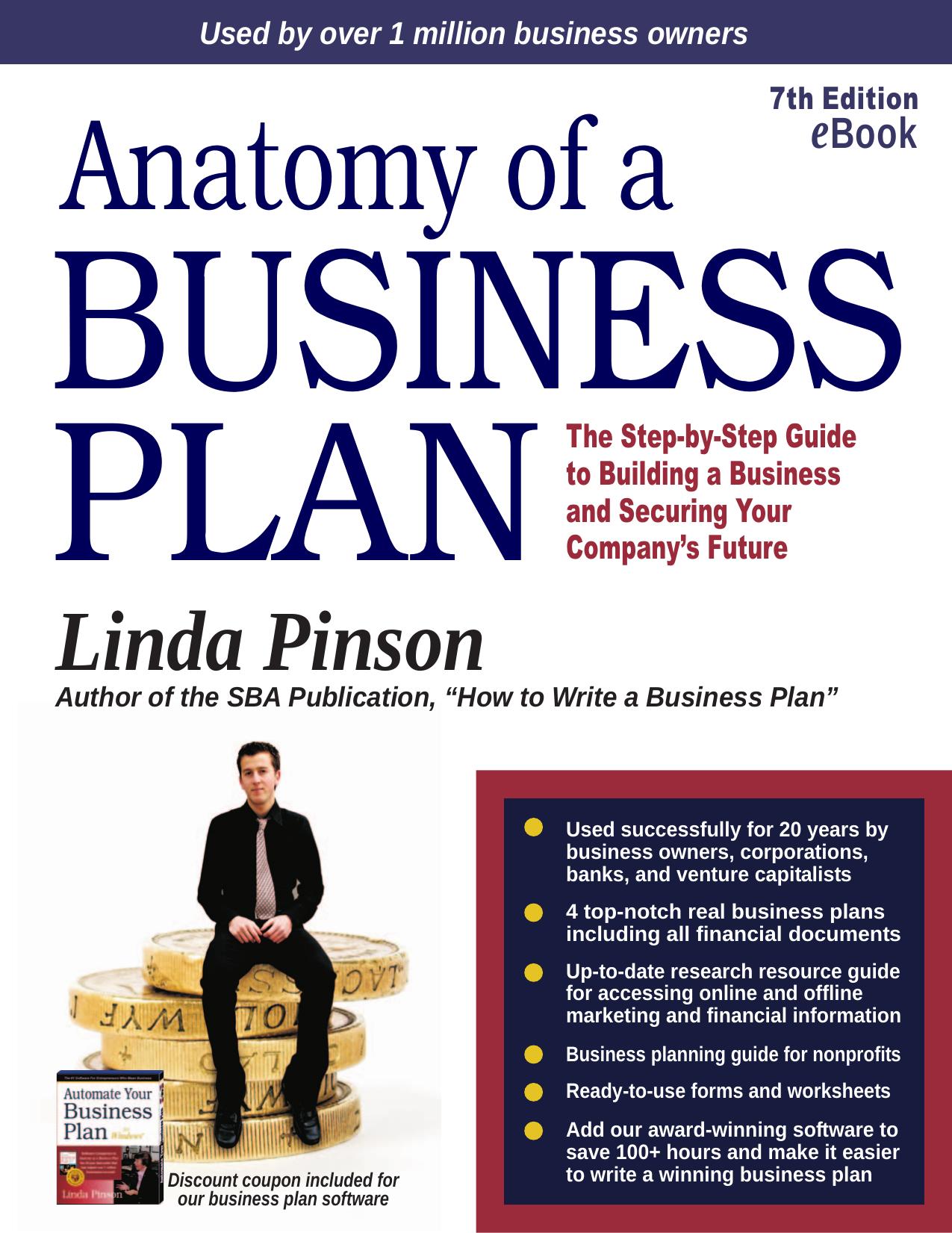 Anatomy of a Business Plan: The Step-by-Step Guide to Building a Business and Securing Your Company's Future by Linda Pinson