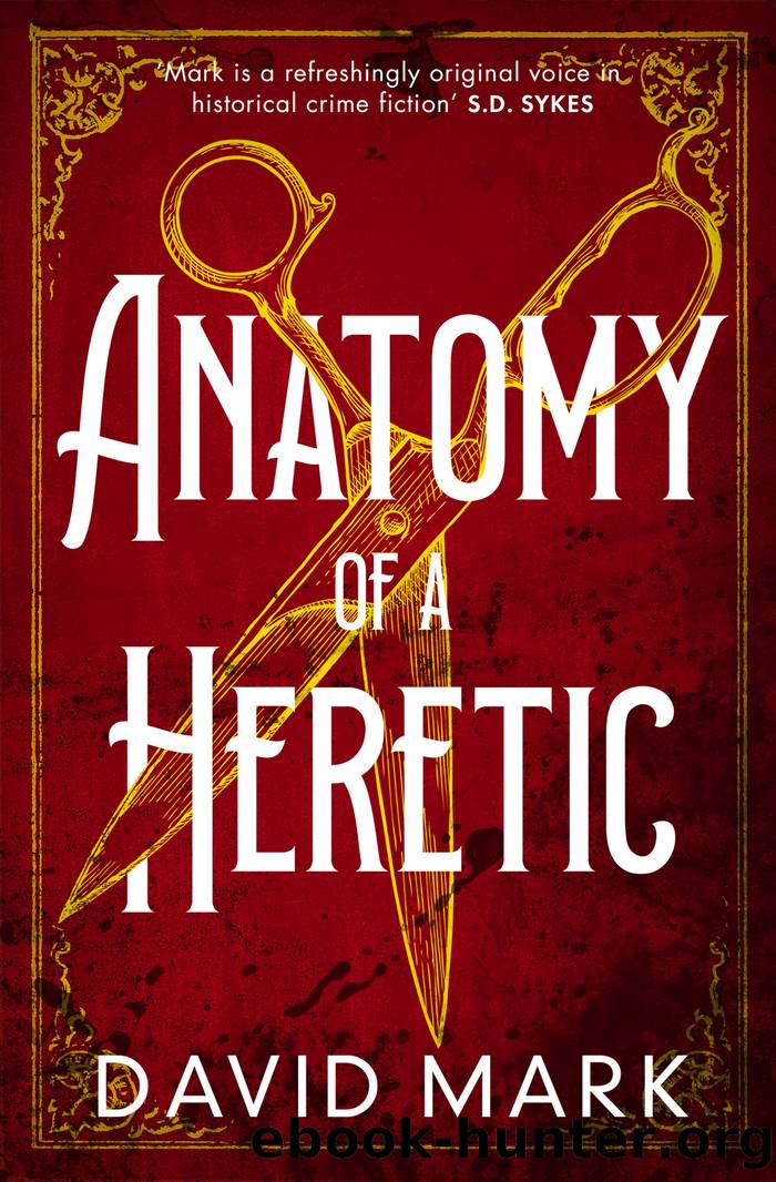 Anatomy of a Heretic by David Mark