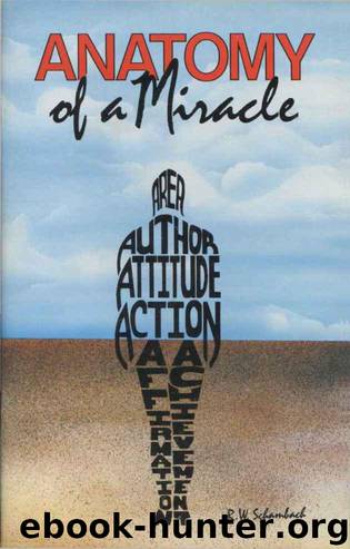 Anatomy of a Miracle by R. W. Schambach