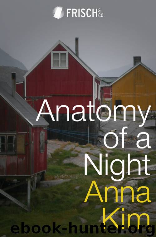 Anatomy of a Night by Anna Kim