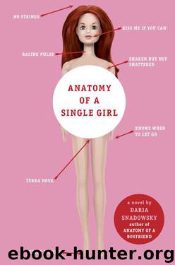 Anatomy of a Single Girl by Snadowsky Daria