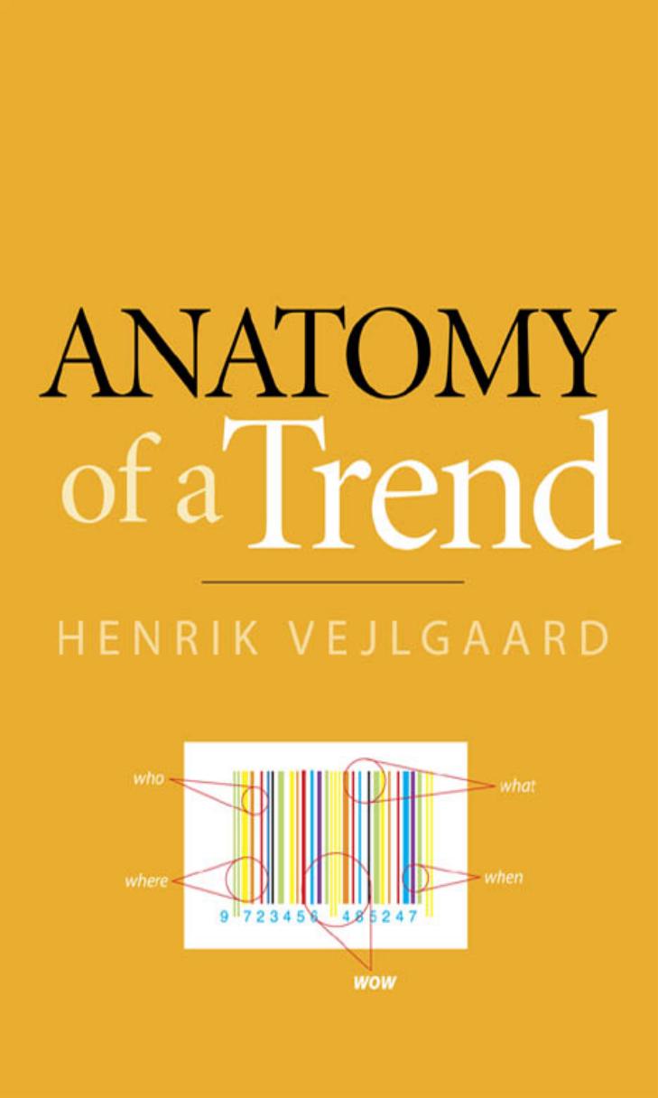 Anatomy of a Trend by Vejlgaard H