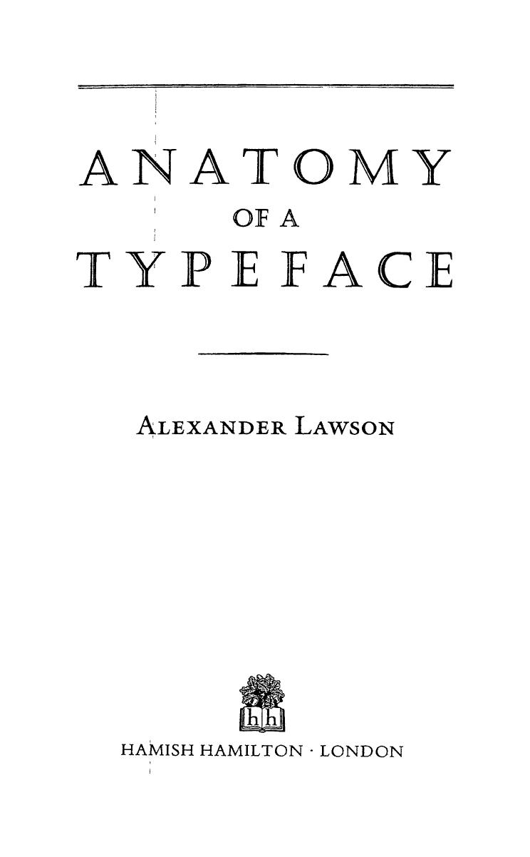 Anatomy of a Typeface by Alexander Lawson