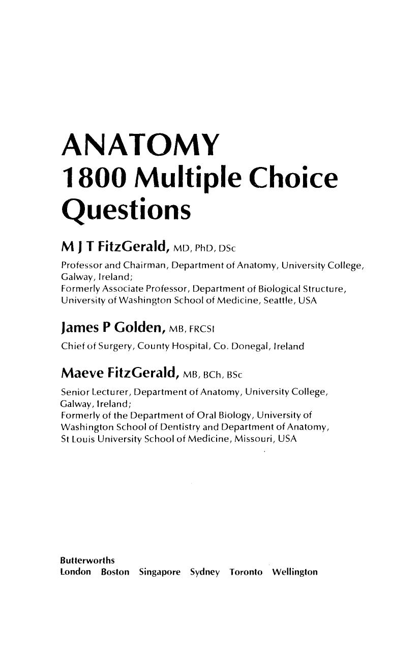 Anatomy. 1800 Multiple Choice Questions by M J T Fitzgerald James P Golden and Maeve Fitzgerald (Auth.)