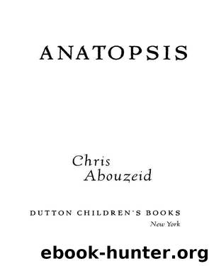 Anatopsis by Chris Abouzeid