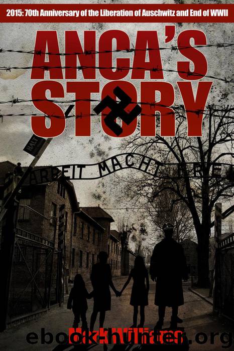 Anca's Story--a novel of the Holocaust by Mark Williams