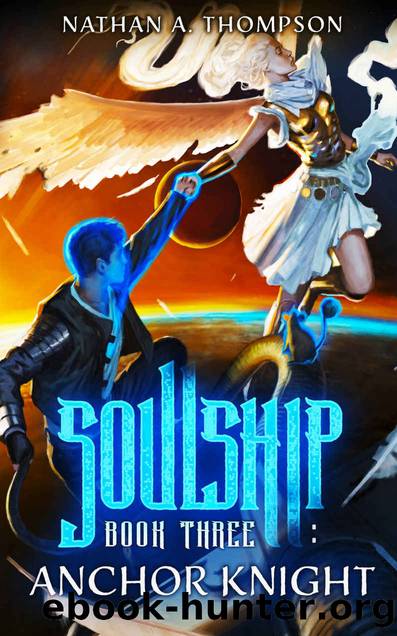 Anchor Knight (Soulship Book 3) by Nathan Thompson
