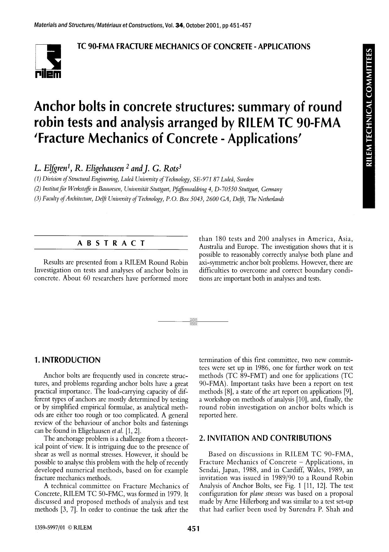 Anchor bolts in concrete structures: summary of round robin tests and analysis arranged by RILEM TC 90-FMA &#x2018;Fracture Mechanics of Concrete-Applications&#x2019; by Unknown