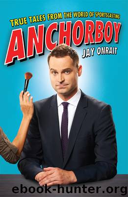 Anchorboy by Jay Onrait