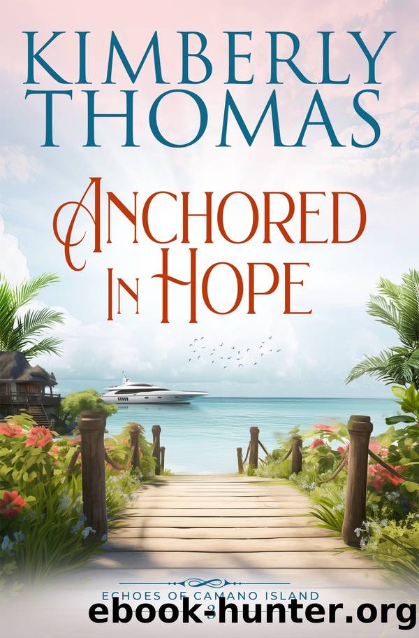 Anchored in Hope by Kimberly Thomas