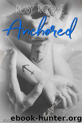 Anchored_Book One of The Crashing Tides Duet by Ruby Rowe