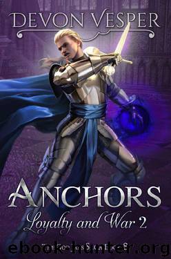 Anchors: Loyalty and War 2 by Devon Vesper