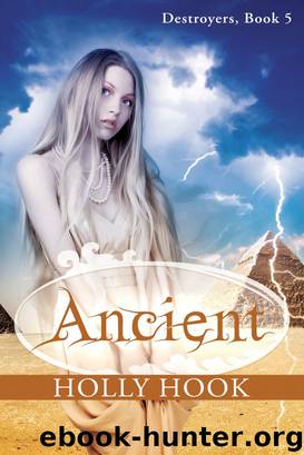 Ancient (#5 Destroyers Series) by Holly Hook
