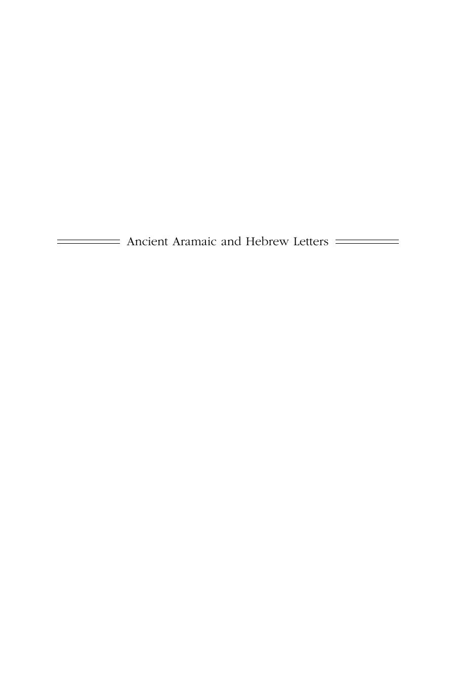 Ancient Aramaic and Hebrew Letters by James M. Lindenberger Kent Harold Richards Kent Harold Richards