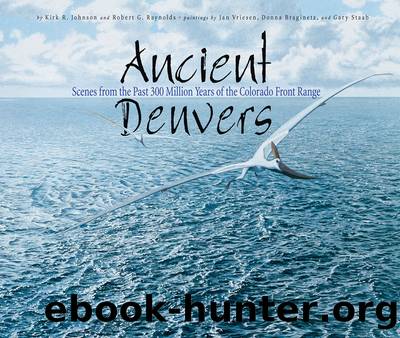 Ancient Denvers by Kirk Johnson