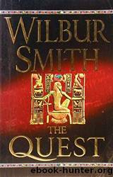Ancient Egypt 4 - The Quest by Wilbur Smith