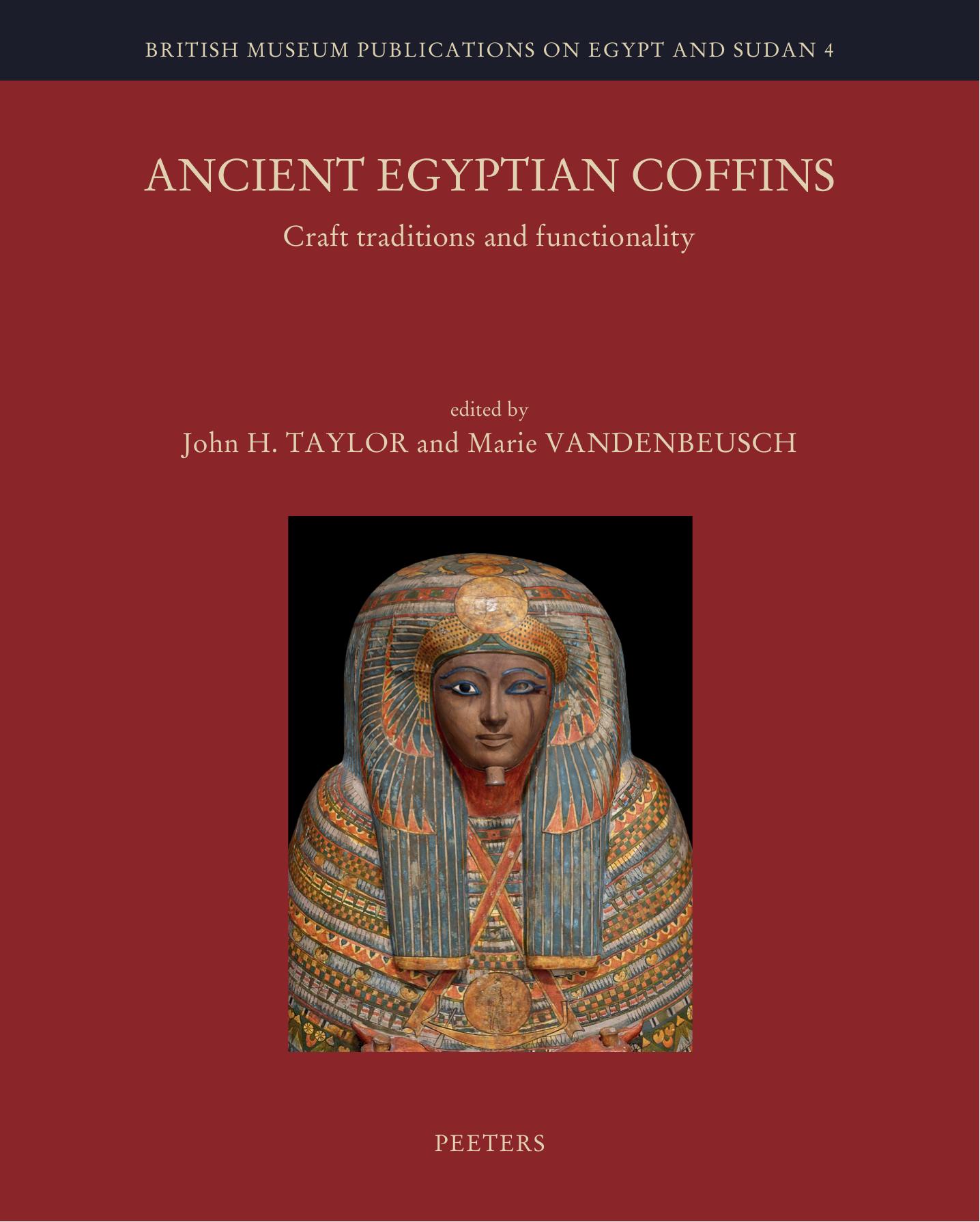 Ancient Egyptian Coffins: Craft Traditions and Functionality by M Vandenbeusch (editor)