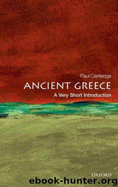 Ancient Greece: A Very Short Introduction (Very Short Introductions) by Paul Cartledge