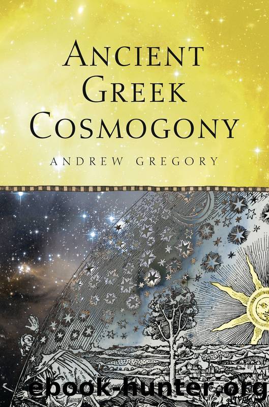 Ancient Greek Cosmogony by Gregory Andrew