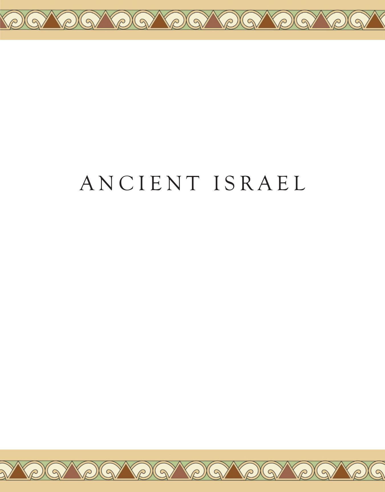 Ancient Israel: Highlights from the Collections of the Oriental Institute of the University of Chicago by Gabrielle V. Novacek