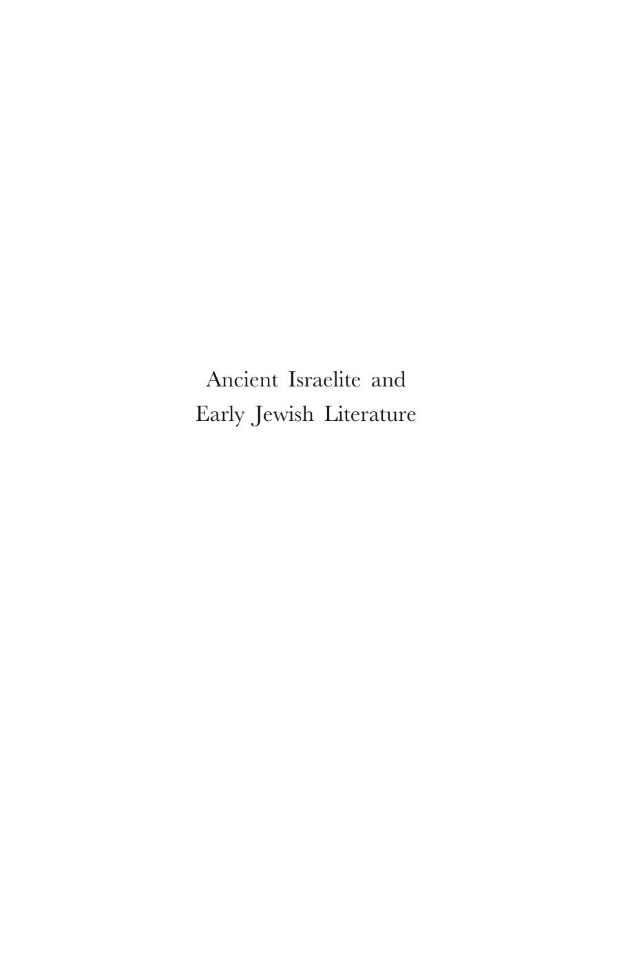 Ancient Israelite And Early Jewish Literature: Tenth, Completely Revised Edition of Oud-Israëlitische en vroeg-joodse literatuur by T.C. Vriezen A.S. van der Woude; Translated by Brian Doyle