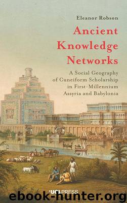 Ancient Knowledge Networks by Eleanor Robson;