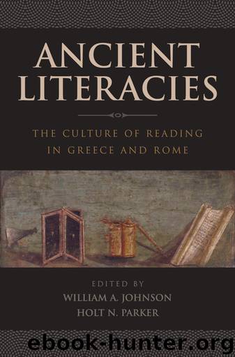 Ancient Literacies by Johnson William A.; Parker Holt N.;
