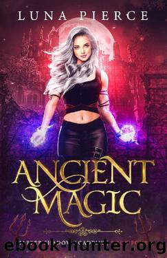 Ancient Magic: Harper Shadow Academy (Book Four) by Luna Pierce