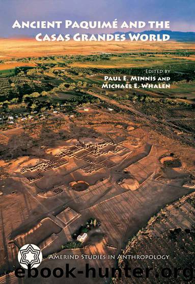 Ancient Paquimé and the Casas Grandes World (Amerind Studies in Archaeology) by Paul E. Minnis & Michael E. Whalen