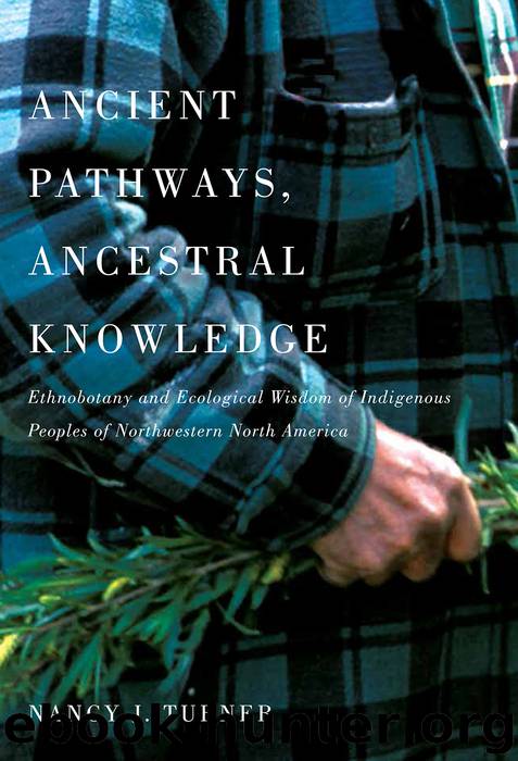 Ancient Pathways, Ancestral Knowledge by Nancy Turner