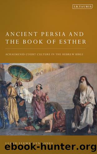 Ancient Persia and the Book of Esther by Lloyd Llewellyn-Jones;