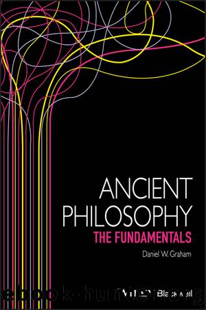 Ancient Philosophy by Daniel W. Graham