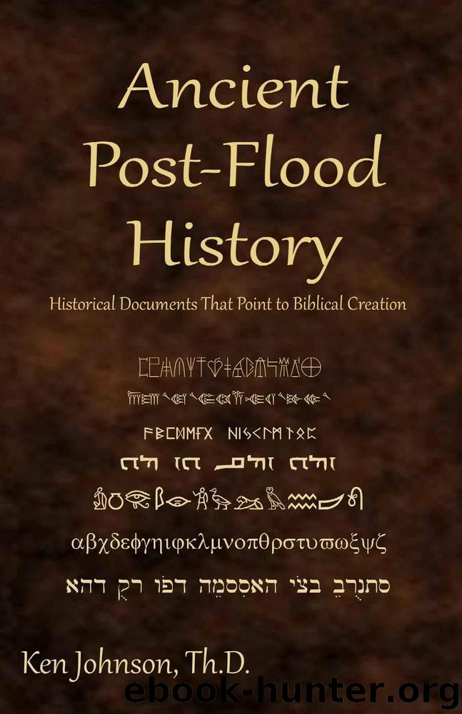 Ancient Post-Flood History by Johnson Ken