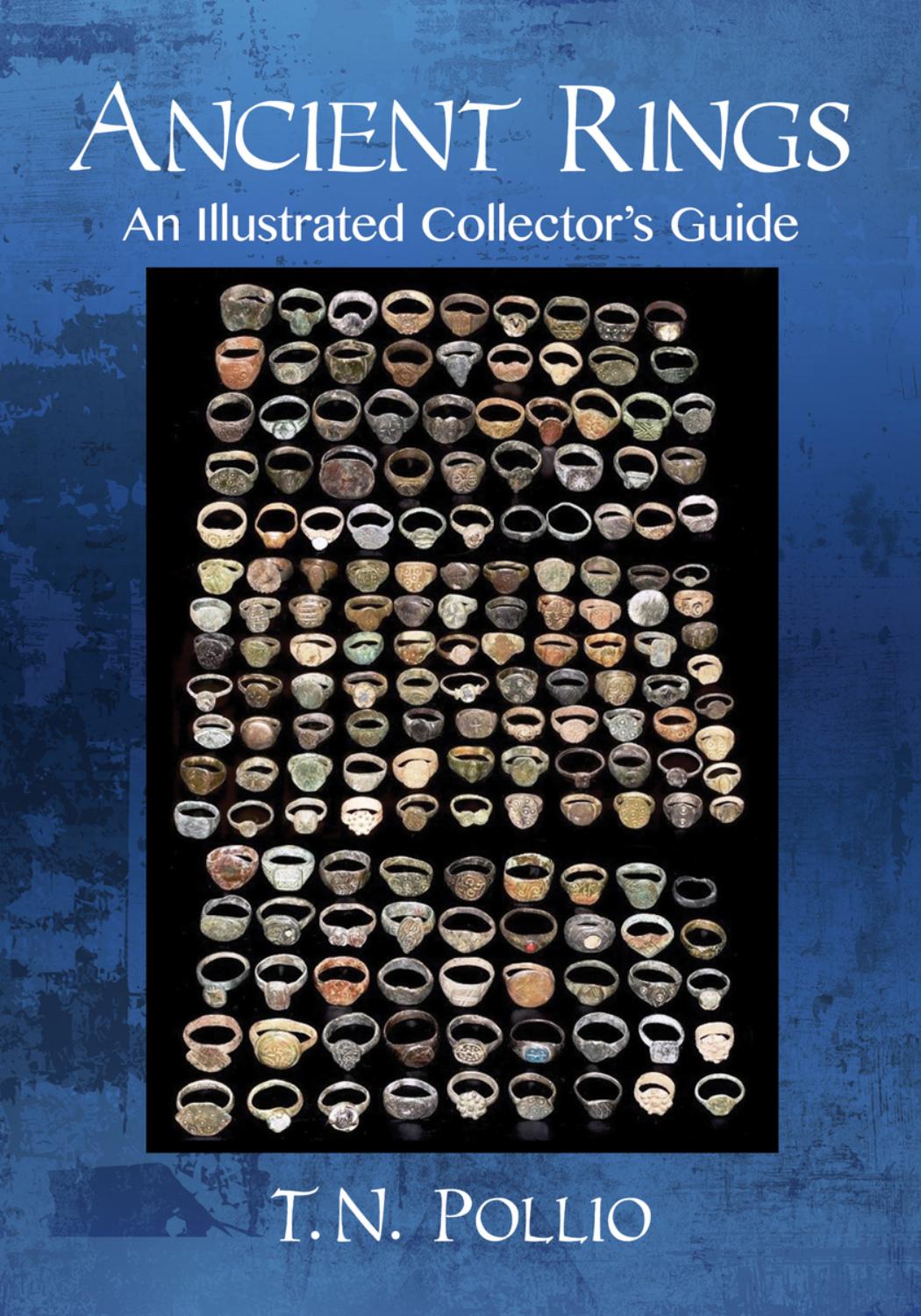 Ancient Rings : An Illustrated Collector's Guide by T. N. Pollio