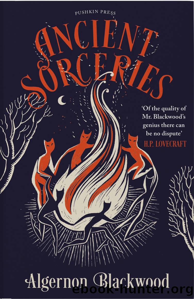 Ancient Sorceries by Algernon Blackwood