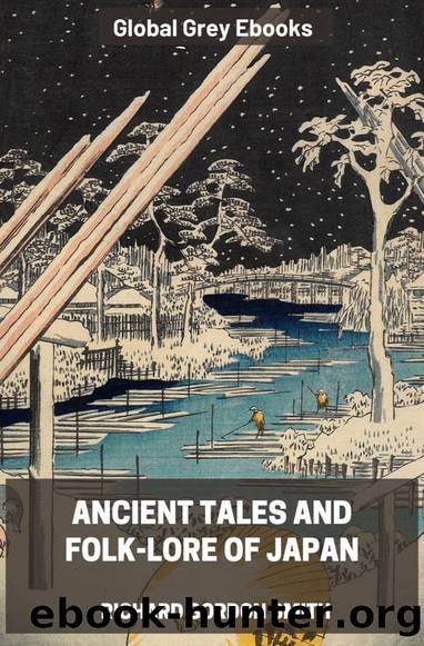 Ancient Tales and Folk-Lore of Japan by Richard Gordon Smith