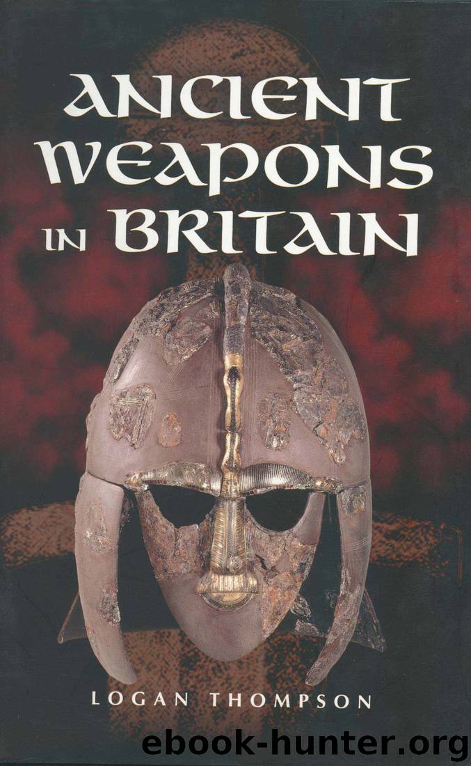 Ancient Weapons in Britain by Logan Thompson