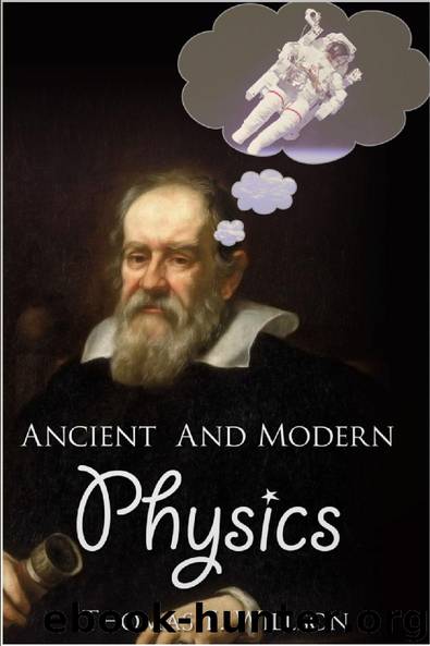 Ancient and Modern Physics by Thomas E. Willson
