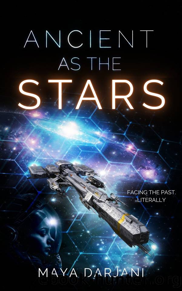 Ancient as the Stars: A Space Opera Adventure (Broken Union) by Maya Darjani