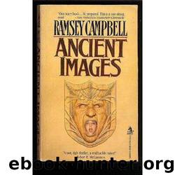 Ancient images by Ramsey Campbell
