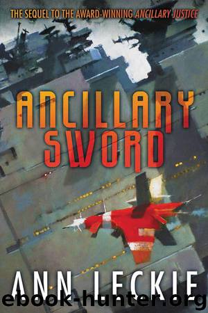 Ancillary Sword (Imperial Radch Book 2) by Ann Leckie