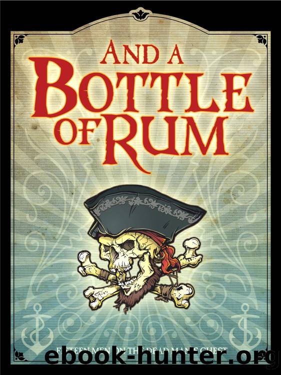 And A Bottle of Rum by Ed Teixeira