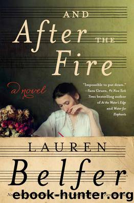 And After the Fire by Lauren Belfer